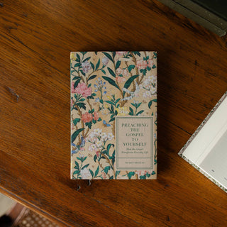 Preaching the Gospel to Yourself - How the Gospel Transforms Everyday Life