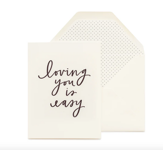 Loving You Is Easy Greeting Card