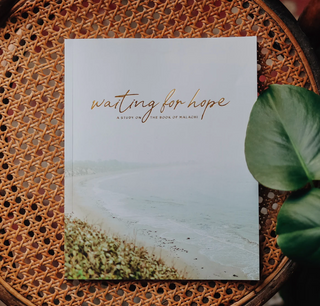 Waiting for Hope | Malachi Study