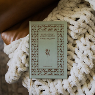 What A Friend We Have in Jesus | A Collection of Essays on Friendship