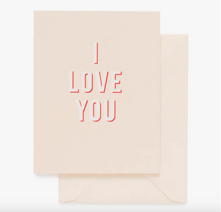 I Love You Greeting Card